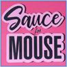 Sauce for Mouse